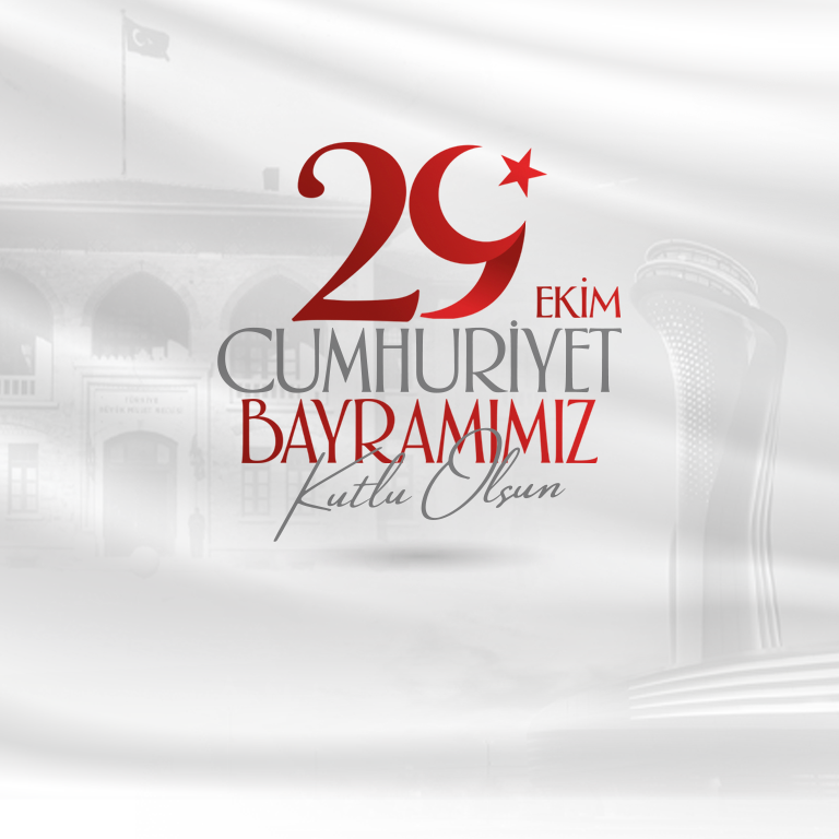 YK BAŞKANI VE GENEL MÜDÜRÜMÜZ HÜSEYİN KESKİN'İN "29 EKİM CUMHURİYET BAYRAMI" MESAJI
