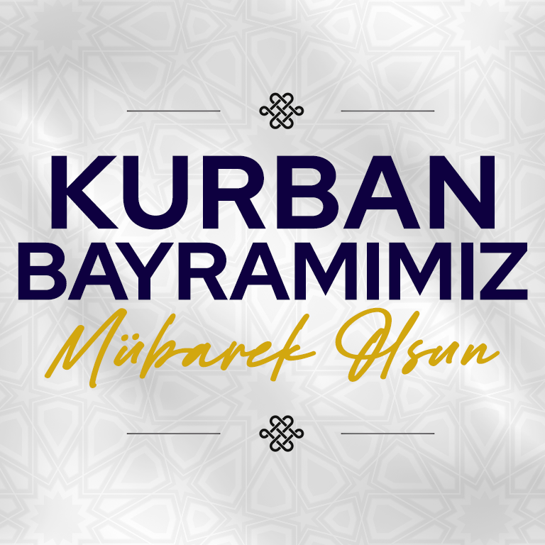 YK BAŞKANI VE GENEL MÜDÜRÜMÜZ KESKİN’İN KURBAN BAYRAMI MESAJI