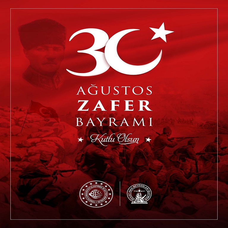 30 AĞUSTOS ZAFER BAYRAMI KUTLU OLSUN